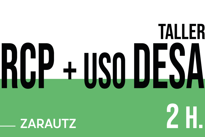 Taller de Reanimación y Desfibrilador (RCP y DESA | 2 h.) Zarautz 18/09. Gratis